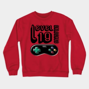 level 19 unlocked - 19th birthday gift Crewneck Sweatshirt